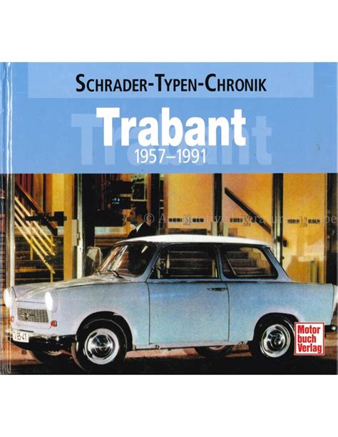 Trabant Schrader Typen Chronik