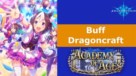 Buff Dragoncraft Shadowverse Academy Of Ages Rotation YouTube