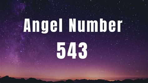 543 Angel Number Meaning And Symbolism Promanifestation