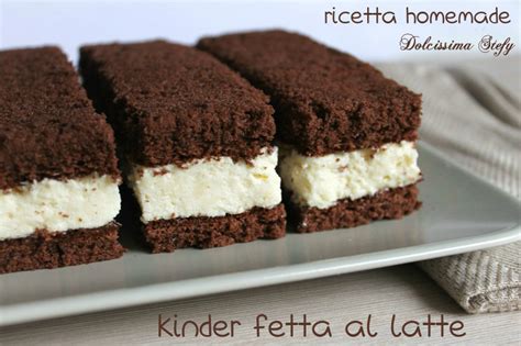 Kinder Fetta Al Latte Ricetta Homemade Dolcissima Stefy