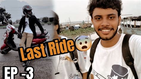 Last Ride Aisa Hoga Kabhi Socha Nhi Tha Long Ride Ep 3