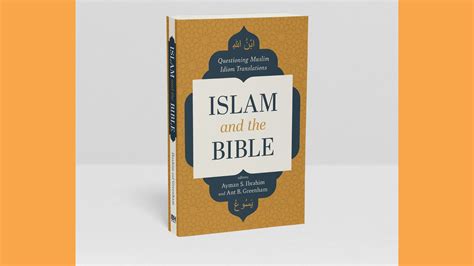 Islam and the Bible: Questioning Muslim Idiom Translations - Biblical ...