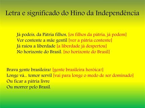 Hino Da Independência Significado De Cada Estrofe