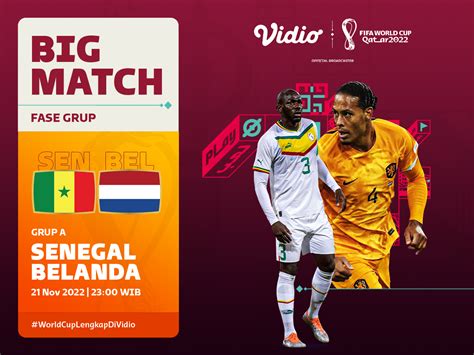 Jadwal Piala Dunia Senegal Vs Belanda Vidio