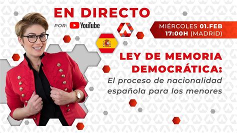 🧐 Ley De Memoria Democrática El Proceso De Nacionalidad Española Para Los Menores Youtube