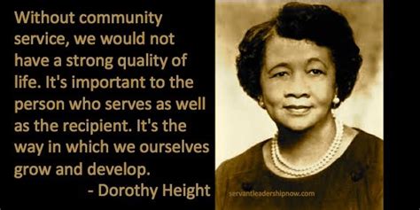 Dorothy Height Quotes - ShortQuotes.cc