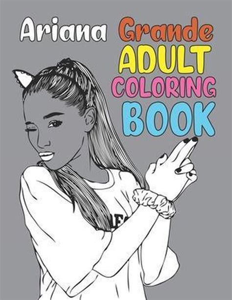 Ariana Grande Adult Coloring Book Priya Press 9798708515872 Boeken