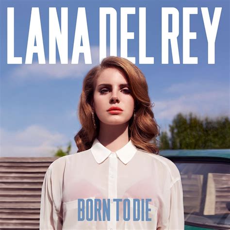 Blue Jeans Lana Del Rey 高音质在线试听 Blue Jeans歌词 歌曲下载 酷狗音乐