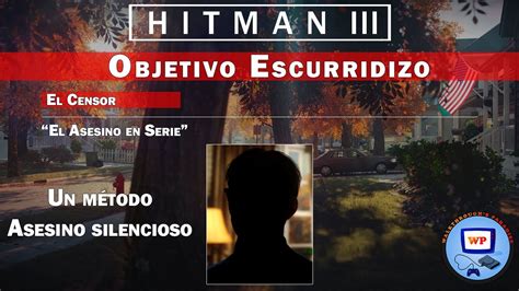 Hitman Walkthrough Whittleton Creek Objetivo Escurridizo El