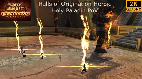 World Of Warcraft Cataclysm Classic Halls Of Origination Heroic