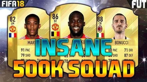 FIFA 18 500K SQUAD BUILDER Feat LUKAKU WILLIAN MARTIAL YouTube