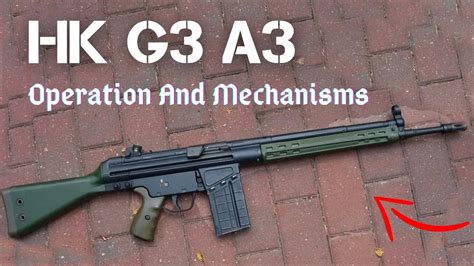 How Hk G3 Works Animation Of Operation Of Hk G3 A3 How It Works Youtube