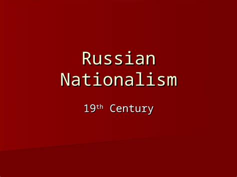 Ppt Russian Nationalism 19 Th Century Westernization Peter Is