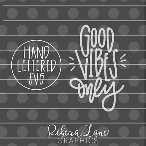 Hand Lettered good vibes only Clip Art SVG DXF JPG | Etsy | Clip art ...