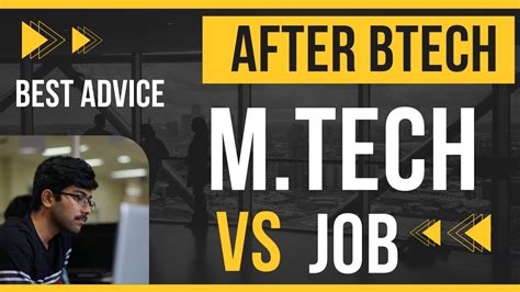 MTech Vs Job After BTech Masters MTech In India Vamsi Bhavani