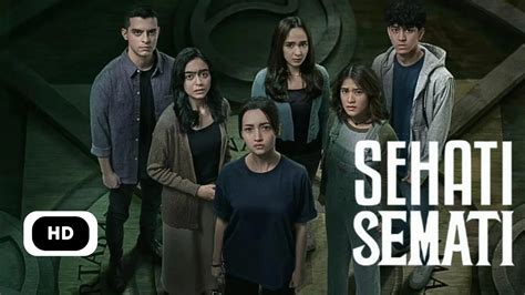 Nonton Series SEHATI SEMATI FULL EPISODE Film Horor YouTube