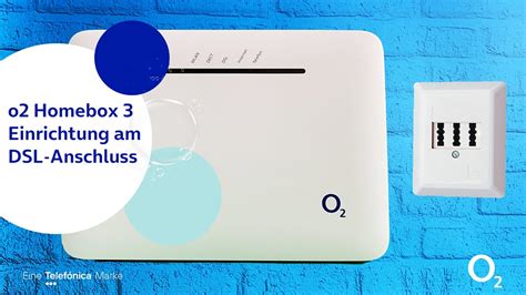 o2 Homebox 3 für deinen DSL Anschluss von o2 einrichten So