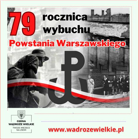 Rocznica Wybuchu Powstania Warszawskiego W Dro E Wielkie Twoje