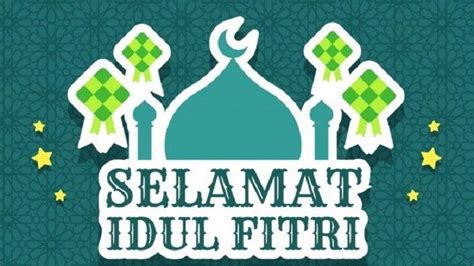 Kumpulan Ucapan Selamat Idul Fitri 1441 H, dari Serius hingga Lucu ...