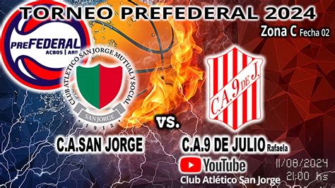 240811 Torneo PreFederal 2024 ACBOS ARB C A San Jorge Vs C A 9 De