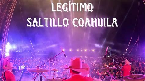 Legítimo en vivo desde Saltillo Coahuila YouTube