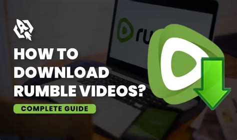 How to Download Rumble Videos - A Complete Guide