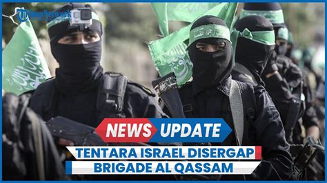 3 Tentara Israel Tewas Disergap Brigade Al Qassam Di Jabalia YouTube