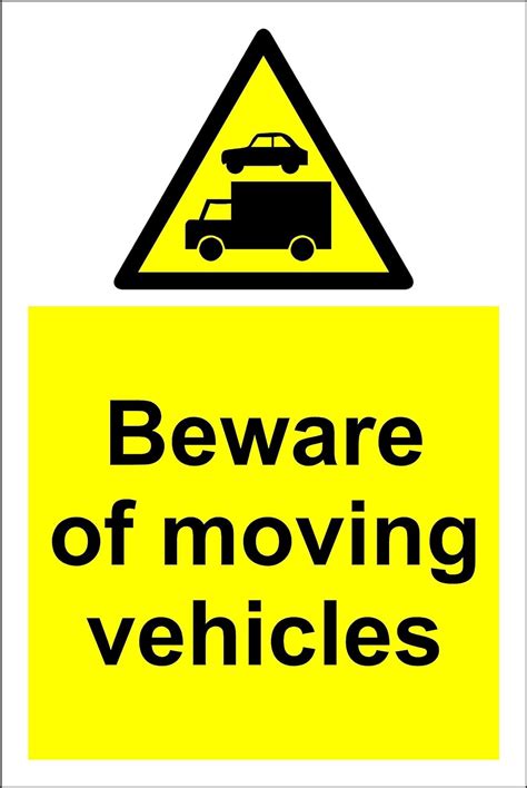 Warning Beware Of Moving Vehicles Safety Sign Self Adhesive Sticker