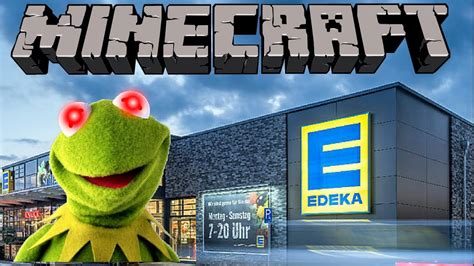 Gehe Niemals Um Drei Uhr Nachts In Einen Edeka In Minecraft