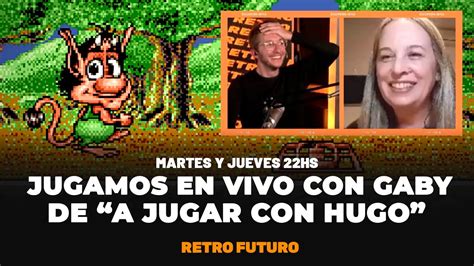 JUGAMOS EN VIVO CON GABY DE A JUGAR CON HUGO RETRO FUTURO Con