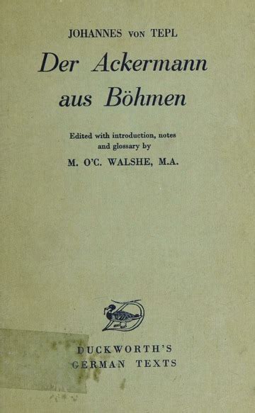 Johannes Von Tepl Der Ackermann Aus Bohmen M O C Walshe M A