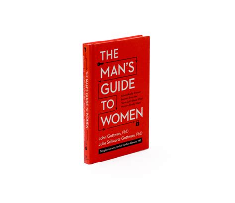 The Man S Guide To Women Couples The Gottman Institute