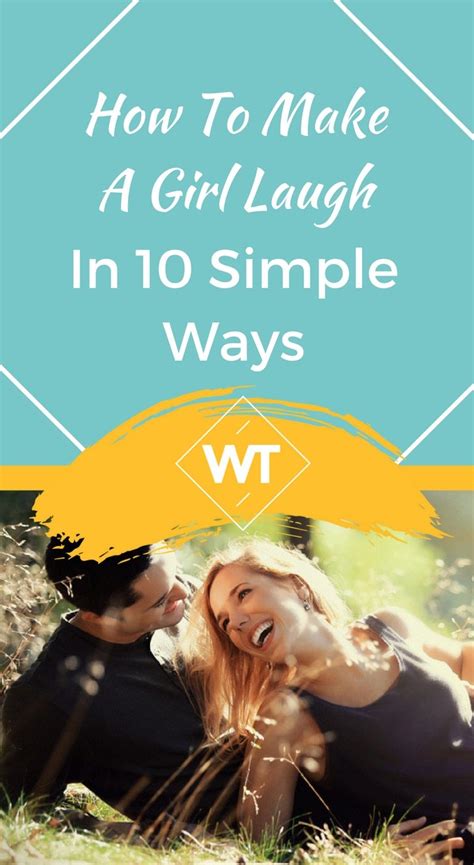 How To Make A Girl Laugh In 10 Simple Ways