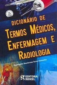 Dicion Rio De Termos M Dicos Enfermagem E Radiologia