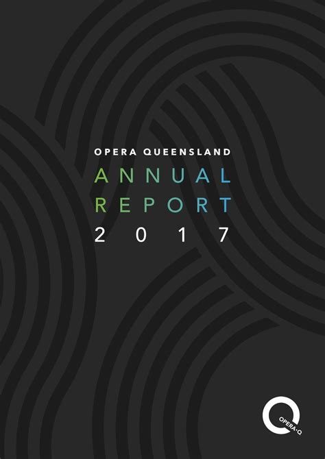 2017 Opera Queensland Annual Report By Opera Queensland Issuu