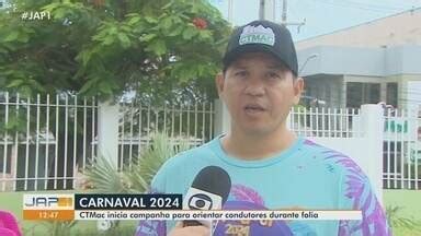 Jornal do Amapá 1ª Edição Carnaval 2024 CTMac inicia campanha para