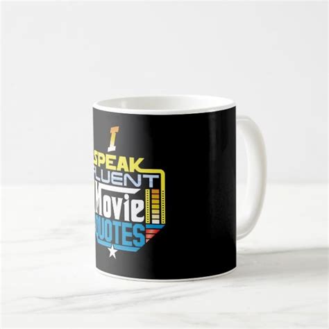 I Speak Fluent Movie Quotes Mug Zazzle Movie Quotes Mugs Quotes