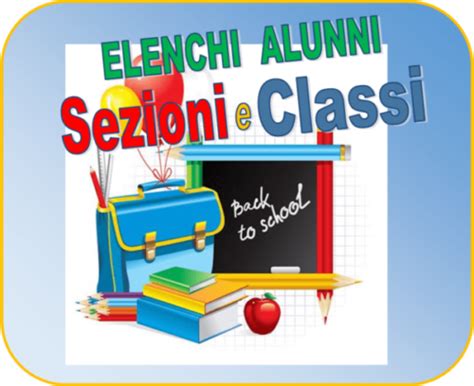 Pubblicazione Elenchi Classi Prime Nuove Sezioni E Scaglionamenti