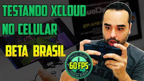 XCLOUD Teste De Desempenho Em Celular Servidores Brasil 60 FPS ELE