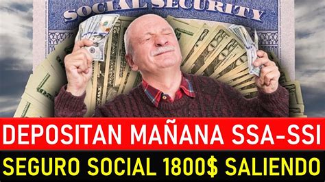 Depositan Mañana 1800 del Seguro Social SSA SSI SSDI Buenas