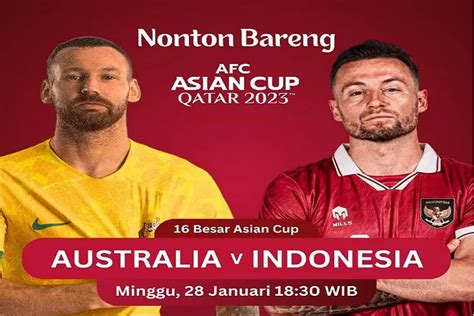 Pilih Lokasi Terdekat Nobar Timnas Indonesia Vs Australia Hari Ini