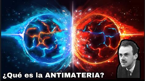 Qu Es La Antimateria Youtube