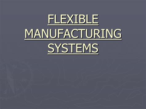 Save Flexible Manufacturing Systemsfms