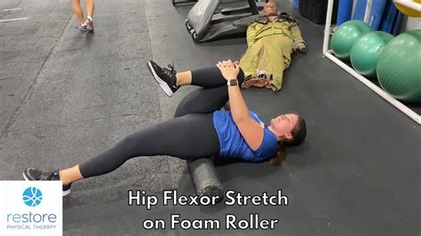 Hip Flexor Stretch On Foam Roller Youtube