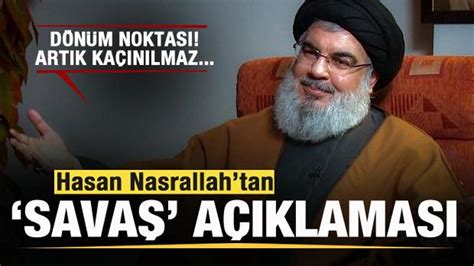 Nasrallah tan savaş açıklaması Dönüm noktası Artık kaçınılmaz