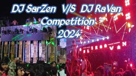 Dj Sarzen Vs Dj Ravan Hua Tagda Competition Kawad Yatra 2024 Part