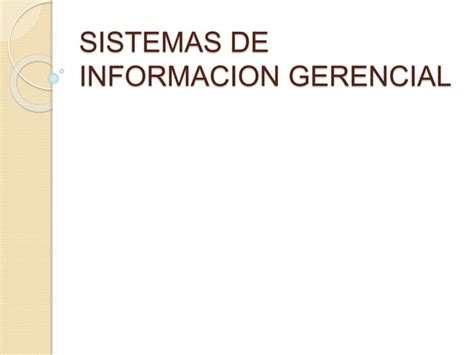 Sistemas De Informacion Gerencial Ppt