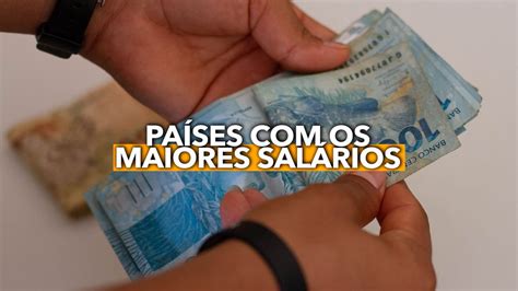 Top 10 Países Com Os Maiores Salários Mínimo Do Mundo