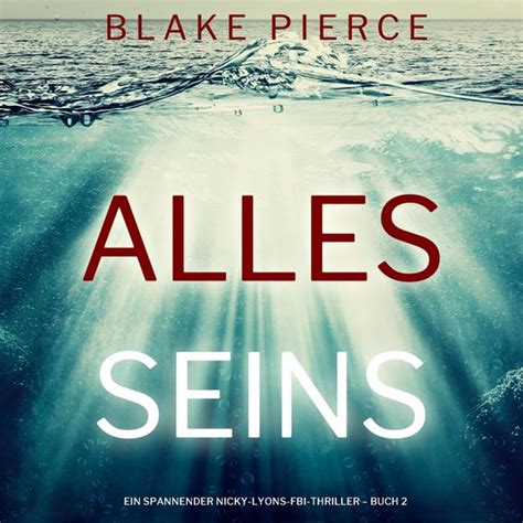 Alles Seins Ein Spannender Nicky Lyons Fbi Thriller Buch 2 Blake