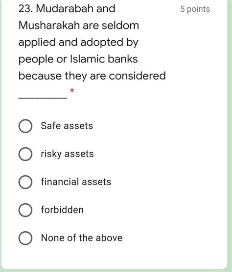 Solved 23 Mudarabah And 5 Points Musharakah Are Seldom Chegg